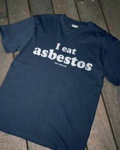 I Eat Asbestos T-Shirt -Threadheads Clothing BestSelling IGVariation 14