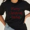 Merry Christmas Bitches T-Shirt