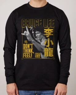 Don't Think, Feel Long Sleeve