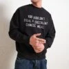 You Wouldn't Steal A Succulent Chinese Meal Sweatshirt -Threadheads Clothing Black Men Jumper Front 70feba32 d0a8 4aca 9381 9fb50159ea12