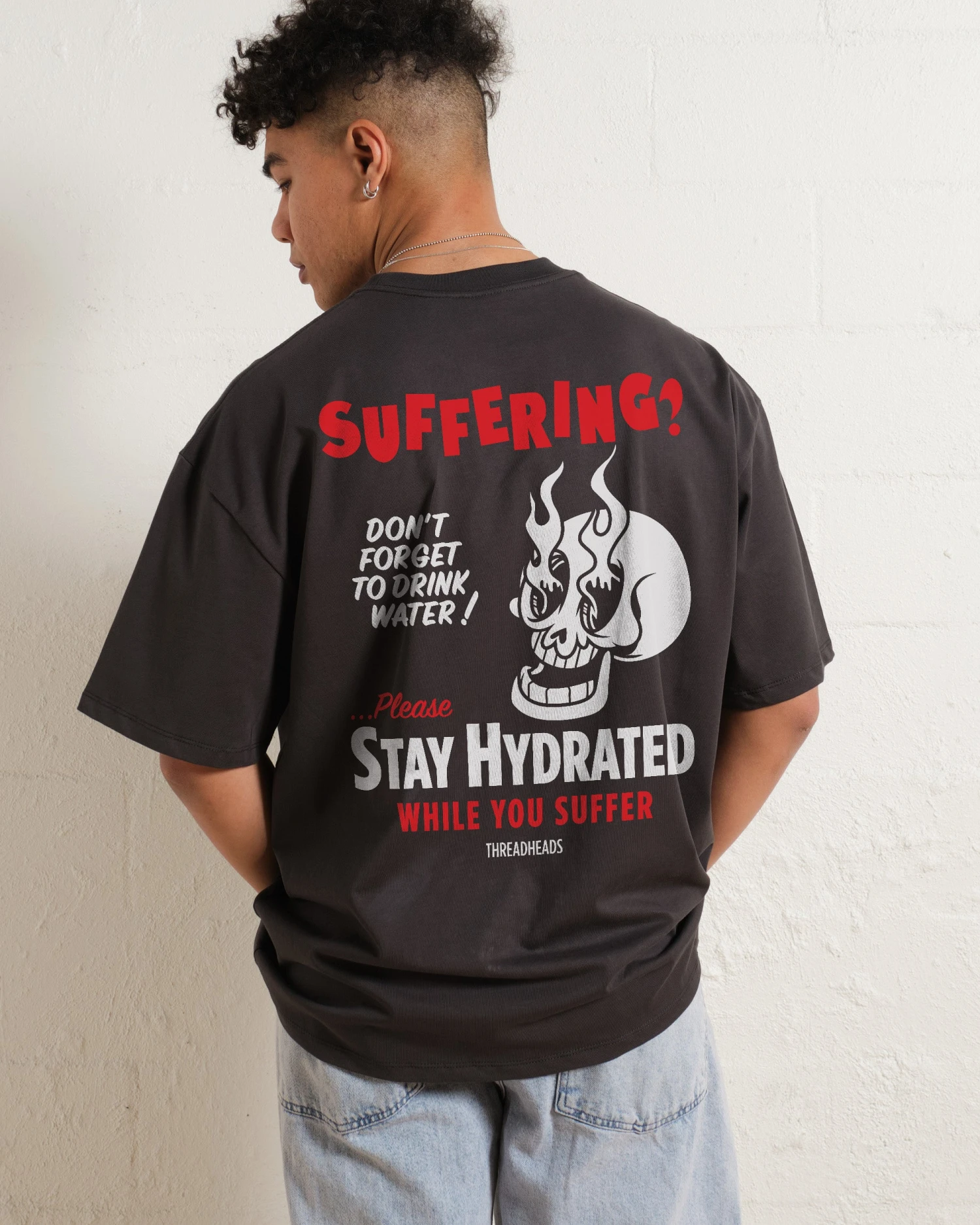 Stay Hydrated While You Suffer Oversized Tee 3 Stay Hydrated While You Suffer Oversized Tee