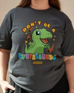 Don't Be A Cuntasaurus T-Shirt -Threadheads Clothing Coal Front b7915ce8 346f 4e0b afa5 f3faf1d63cde
