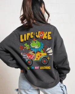 Life Is A Joke Sweatshirt -Threadheads Clothing Coal Jumper Women Back 51116459 26a9 42e8 9a1e edc4708d1f89