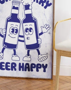 Don't Worry Beer Happy Art Print 8 Don't Worry Beer Happy Art Print -Threadheads Clothing Don t Worry Beer Happy WallArtMockUp 3