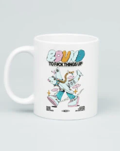 Bound To F#ck Things Up Mug
