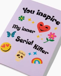 Inspire My Inner Serial Killer Greeting Card -Threadheads Clothing GreetingCards 119