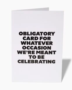 Obligatory Card Greeting Card