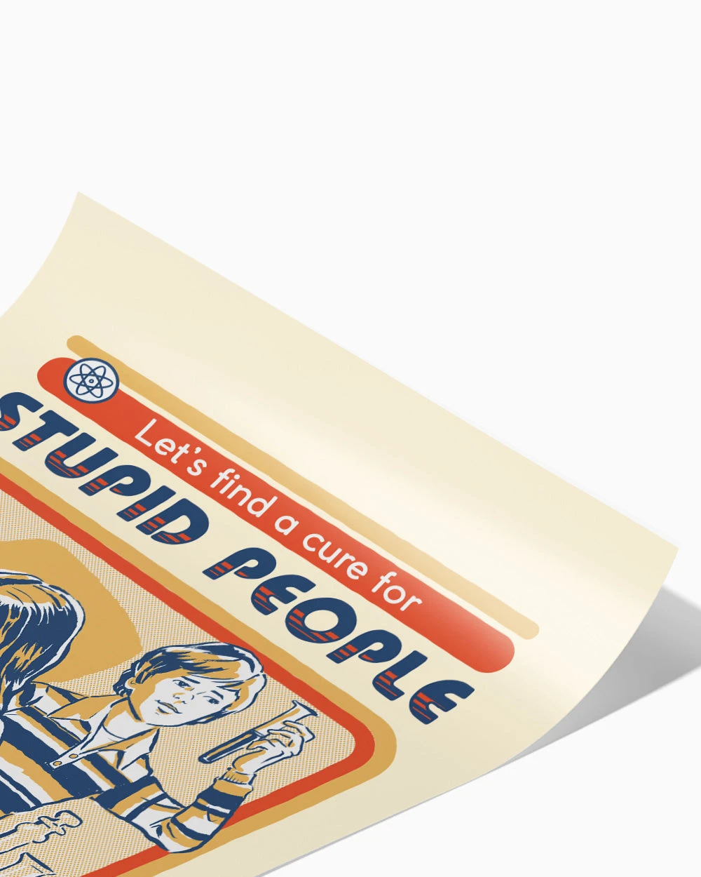 Let's Find A Cure For Stupid People Art Print 4 Let's Find A Cure For Stupid People Art Print - Image 2