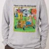 Have A Nice Life Long Sleeve -Threadheads Clothing LongSleeveFront