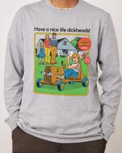 Have A Nice Life Long Sleeve