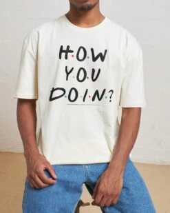 Friends How You Doin? T-Shirt -Threadheads Clothing Natural Front 3ca0de7e 5609 424c a07d 8de6aac10067