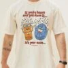 It's Your Meds T-Shirt -Threadheads Clothing Natural Front aa140a05 ad67 4666 ac88 00cb55dddcbe