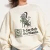 S Is For Safe Sex Mantis Sweatshirt