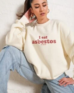 I Eat Asbestos Sweatshirt -Threadheads Clothing Natural Jumper Women Front bec688ab 565d 4a5e a0f7 9464624372cb