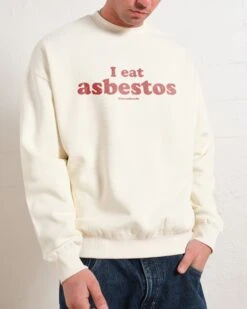 I Eat Asbestos Sweatshirt -Threadheads Clothing Natural Men Jumper Front dc9ce05e a568 4da2 9cad 591140d99681