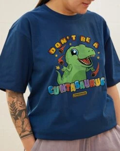 Don't Be A Cuntasaurus T-Shirt -Threadheads Clothing Navy Front cadda8dc 2c3f 4eba 8c1f 7b78cb350c1a