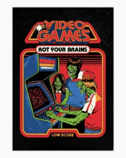 Video Games Rot Your Brains Art Print
