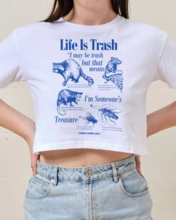 Life Is Trash Crop Tee