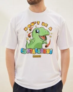 Don't Be A Cuntasaurus T-Shirt -Threadheads Clothing White Front ea63a989 8b65 4c18 b8f6 0f6da1a5ee92