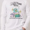 I Didn't Do A Damn Thing Today Long Sleeve -Threadheads Clothing White LongSleeveFront 5eca72bf 70a8 43f3 8727 a5f68d4e19cd