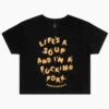 Life Is A Soup And I'm A Fork Crop Tee -Threadheads Clothing black Life Is A Soup And I m A Fucking Fork crop tee