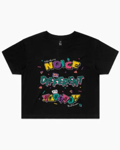It's Noice It's Different It's Unusual Crop Tee 10 It's Noice It's Different It's Unusual Crop Tee -Threadheads Clothing black its noice its different its unusual crop tee