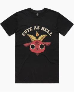 Cute As Hell T-Shirt